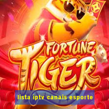 lista iptv canais esporte